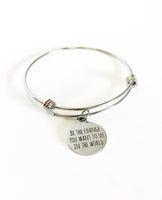 Be The Change You Want To See In The World Stacking Expanding Bangle Charm Bracelet, Encouragement Gift, Social Consciousness Jewelry Gift