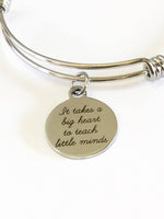 It Takes A Big Heart To Teach Little Minds  Expanding Bangle Charm Bracelet, New Teacher Back To School Jewelry Gift for Her, Teacher Gift