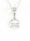 Life Is Tough My Darling But So Are You Motivational Necklace, Success Quote Necklace, Inspirational Jewelry, Sympathy Gift For Her