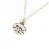Scripture Necklaces, Let All That You Do Be Done With Love Necklace, 1 Cor 16:14 Necklace, Bible Verse Necklace, Bible Verse Jewelry Gift