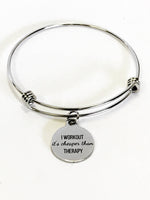 I Workout It's Cheaper Than Therapy Expanding Bangle Charm Bracelet, Stacking Exercise Jewelry, Exercise Partner Gift Love to Exercise