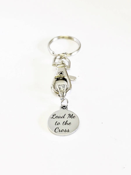 Lead Me To The Cross Keychain, Baptism Gift, Confirmation Gift, Sunday School Gifts, Graduation Gift, Religious New Christian Keychain