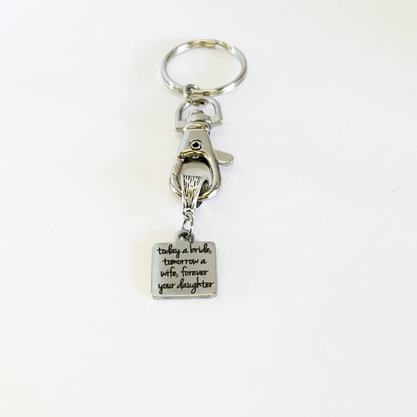 Today A Bride Tomorrow A Wife Forever Your Daughter Keychain, Father Of The Bride Gift, Mother Of The Bride Gift, Wedding Day Parents Gift