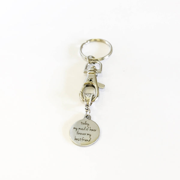 Today My Maid Of Honor Forever My Best Friend Keychain, Wedding Party Gift, Maid Of Honor Gift, Maid Of Honor Thank You Gift, BFF Gift
