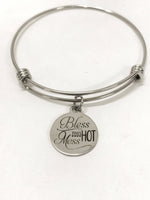 Bless This Hot Mess Bracelet, Stacking Bangle, Friendship Gifts, Bless This Hot Mess Jewelry, Blessed Hot Mess Gift, Hot Mess Girlfriend