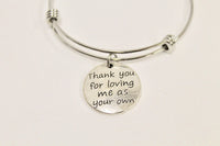 Stepmom Gift, Thank You For Loving Me As Your Own Bracelet, Stepmom Jewelry, Gift for Stepmom, Mother-In-Law Gift, Thank You Gift For MIL