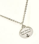 Love Necklace, Your Love Is My Anchor Necklace, Love Gift, Wife Jewelry Valentine Gift, Girlfriend Jewelry Gift, Wife Necklace, Mom Necklace
