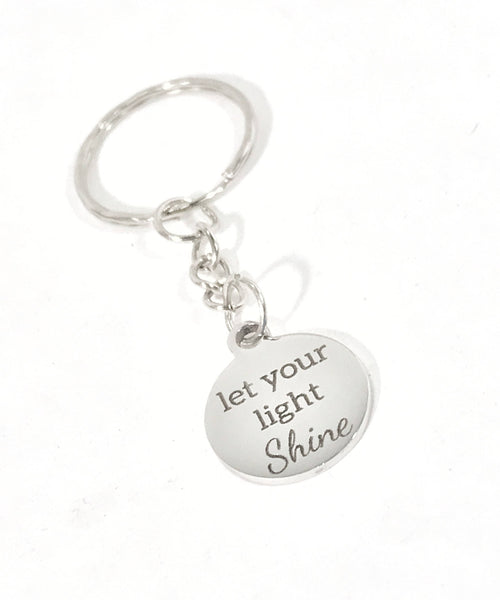 Let Your Light Shine Keychain, Let Your Light Shine Keyring, Encouragement Gift, Motivational Gift, Inspiring Gift, Encouraging Gift For Her