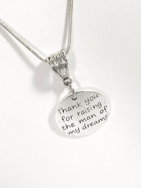 Thank You For Raising The Man of My Dreams Pendant on Silver Necklace, Mother In Law Gift, Grooms Mother Gift, Mother In Love Gift