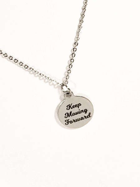 Keep Moving Forward Necklace, Motivational Gift, Girlfriend Gift, Sympathy Gift, Support Gift, Girlfriend Support, Divorce Gift For Her