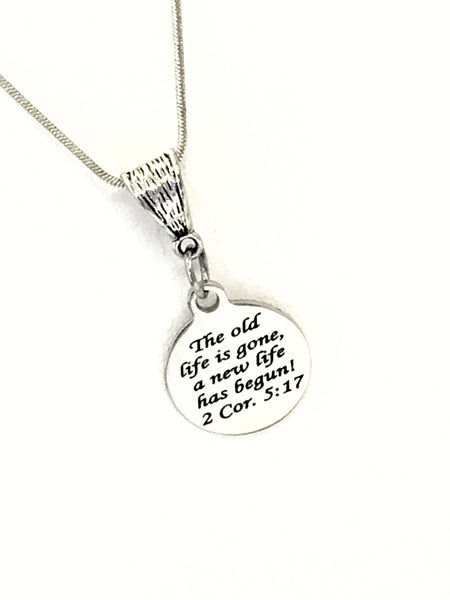 Christian Necklace, The Old Life Is Gone A New Life Has Begun, Christian Jewelry, Christian Gifts, Bible Verse Necklace, Baptism Necklace