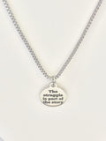 Encouraging Gift, The Struggle Is Part Of The Story Necklace, Encouraging Jewelry, Graduation Gift, Divorce Gift, Let Go Of The Past