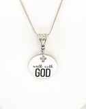 Christian Necklace, Christian Gift, Walk With God Necklace, Christian Jewelry, Scripture Necklace, Scripture Jewelry, Encouraging Gift