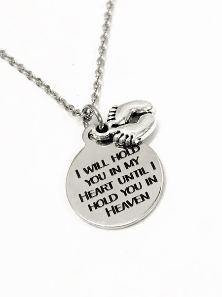 Miscarriage Sympathy Gift, I Will Hold You In My Heart Until I Hold You In Heaven, Miscarraige Gift, Child Loss Sympathy Gift, Loss Sympathy