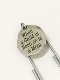 Mom Gift, New Mom Gift, When A Child Is Born So Is A Mom Bookmark, Mom Bookmark, Daughter Gift, Mother's Day Gift, Gift For Mom, Reader Gift