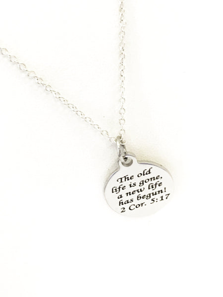 Christian Necklace, The Old Life Is Gone A New Life Has Begun Necklace, Christian Jewelry, Christian Gifts, Baptism Necklace, Baptism Gifts
