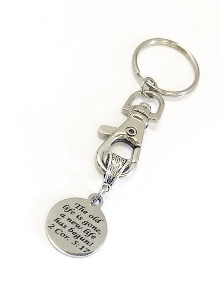 Recovery Gifts, Recovery Keychain, The Old Life Is Gone A New Life Has Begun, Recovery Bible Verse, Bible Verse Keychain, Scripture Gifts