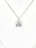Encouraging Gift, The Struggle Is Part Of The Story Necklace, Encouraging Jewelry, Graduation Gift, Encouraging Success, Success Quotes
