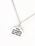 Encouraging Gift, The Struggle Is Part Of The Story Necklace, Encouraging Jewelry, Graduation Gift, Encouraging Success, Success Quotes