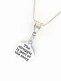 Encouraging Gift, The Struggle Is Part Of The Story Necklace, Encouraging Success, Encouraging Jewelry, Sympathy Gift, Divorce Gift For Her
