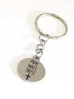 Keychain Gift, Pray Wait Trust Keychain, Motivating Keychain, Graduation Gift, Baptism Gift, Wait On God, Christian Keychain, Christian Gift