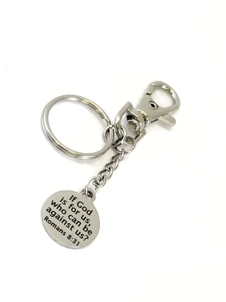 Christian Gift, If God Is For Us Who Can Be Against Us Keychain, Christian Keychain, Christian Daughter Gift For Her, Bible Verse Gift