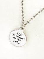 Life Is Better At The Lake Necklace, Life Is Better At The Lake Jewelry, Life Is Better At The Lake Charm, Girlfriend Necklace, Wife Gift