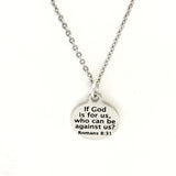 Christian Necklace, Christian Jewelry, If God Is For Us Who Can Be Against Us Necklace, Christian Gift, Bible Verse Necklace, Anti Bullying