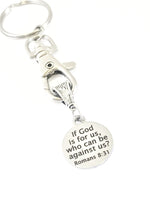 Keychain Gift, If God Is For Us Who Can Be Against Us Keychain, Romans 8 31 Bible Verse Gift, Scripture Keychain Gift, Anti Bullying Gift