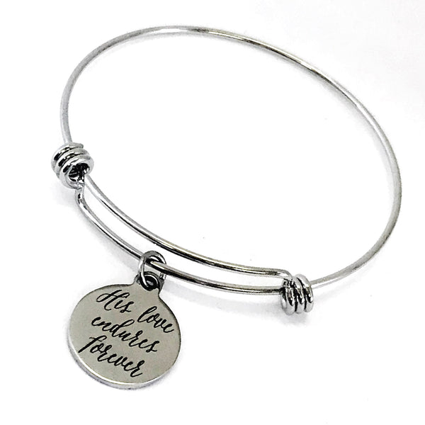 Christian Gift, His Love Endures Forever Bracelet, Psalms 136 Charm, Scripture Jewelry, Bible Verse, Bible Quote Gift, Religious Bangle