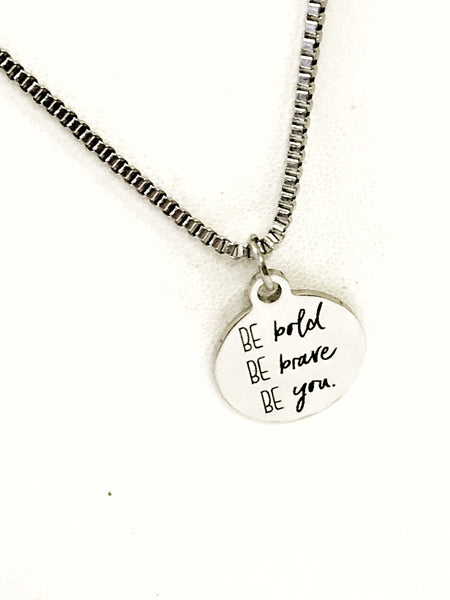 Son Motivation Gift, Be Bold Be Brave Be You, Son Necklace, Stainless Necklace, Motivating Gift, Be Yourself, Daughter Gift. Success Quote