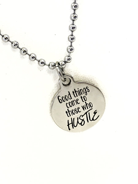 Encouraging Gift For Son, Good Things Come To Those Who Hustle Necklace, Encouraging Necklace, Motivating Sports Gift, Motivation Gift