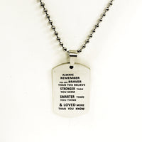 Son Gift, Braver Stronger Smarter Loved Gift, Dogtag Necklace, Necklace for Son, Necklace for Husband, Gift for Him, Loved Son, Husband Gift