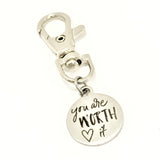 Bag Charm, You Are Worth It Clip, Keychain Clip, Girlfriend Gift, Daughter Gift, Keychain Charm, Zipper Pull, Motivating Bag Clip