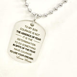 Son Gift, Encouragement Gift For Son, Courage Is Not The Absence Of Fear, Have Courage, Live Your Dreams Gift, Son Necklace From Mom
