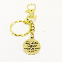 Daughter Gift, Never Forget That I Love You Keychain, I Hope You Believe In Yourself, I Believe In You, Gold Keychain, Encouraging Her