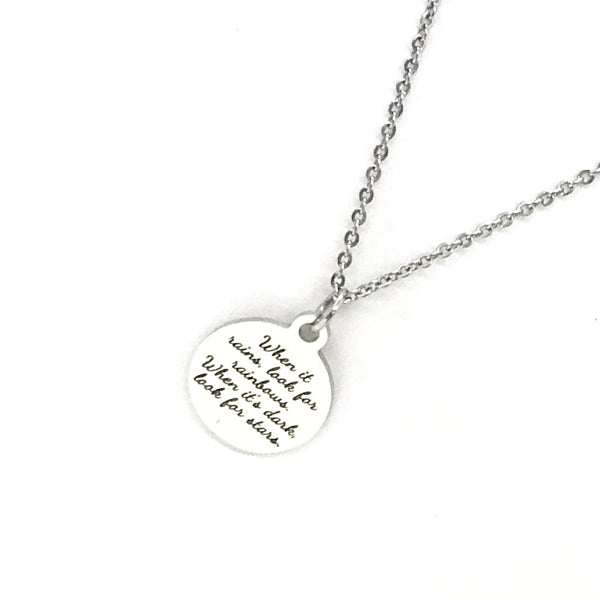 Motivating Gift, Sympathy Gift, When It Rains Look For Rainbows When It’s Dark Look For Stars Necklace, Motivating Jewelry, Motivating Quote