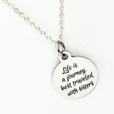 Sister Necklace, Life Is A Journey Best Traveled With Sisters Necklace, Sorority Sister Gift, Sister In Law Gift, Sister Jewelry Gift