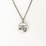 Mom Necklace, Just Livin The (Mother)HOOD Life Necklace, Mom Gift, Mothers Day Gift, Gift For Mom, New Mom Gift, Stainless Steel Necklace