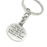 Positivity Gift, Positivity Quote, When It Rains, Look For Rainbows, When It’s Dark, Look For Stars Keychain, Positivity Keychain Gift