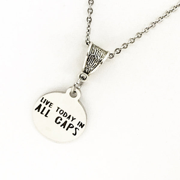 Positivity Gift, Live Today in ALL CAPS Necklace, Positivity Quote, Positivity Jewelry, Motivating Jewelry, Encouragement Gift for Daughter