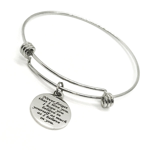 Love Gift, Believe In Yourself Bracelet, Never Forget I Love You Stacking Bangle, Daughter Gift, Wife Jewelry Gift, Graduation Gift