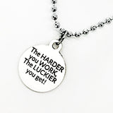Motivation Gift, The Harder You Work, The Luckier You Get Necklace, Motivation Quote, Motivation Necklace, Encouragement Gift, Man Necklace