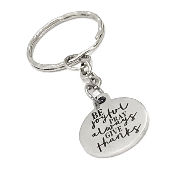 Christian Gifts, Be Joyful, Pray Always, Give Thanks Keychain, Be Pray Give Keychain, Christian Keychain, Religious Gift, Thankful Gift