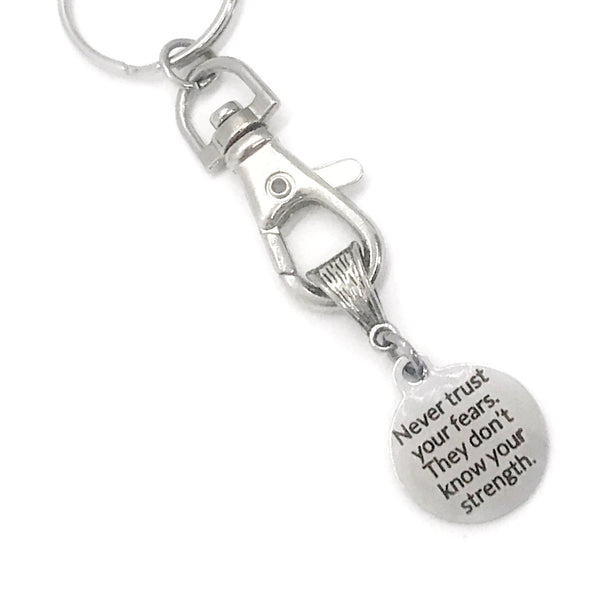 Encouragement Gift, Never Trust Your Fears, They Don’t Know Your Strength, Keychain Gift, Motivation Gift, Motivational Quote