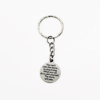 You Can’t Calm The Storm Keychain,  Calm Yourself, The Storm Will Pass, Encouraging Quote, Motivating Quote,