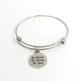 Stacking Bangle, Be Brave, Be Strong, Be You. Bracelet, Stacking Bracelet, Charm Bracelet, Stacking Charms, Motivation Gift