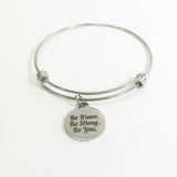 Stacking Bangle, Be Brave, Be Strong, Be You. Bracelet, Stacking Bracelet, Charm Bracelet, Stacking Charms, Motivation Gift