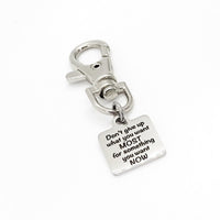 Bag Charm, Don’t Give Up What You Want Most For Something You Want Now, Son Gift, Daughter Gift, Keychain Charm, Life Reminders, Life Lesson