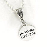 He Walks With Me Necklace, Christian Jewelry, Jesus Walks With Me, Christian Gift,  Sunday School Group Gift, Daughter Gift, Religious Gift